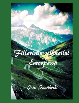 Paperback Fillaristin seikkailut Euroopassa [Finnish] Book