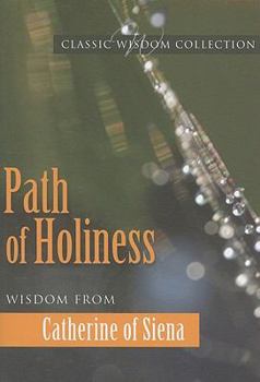 Paperback Path of Holiness: Wisdom from Catherine of Siena Book