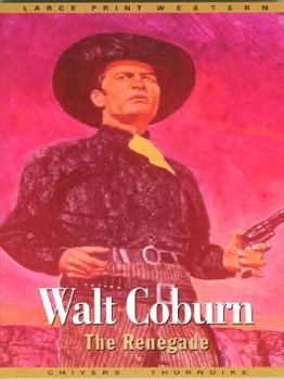 Paperback The Renegade [Large Print] Book