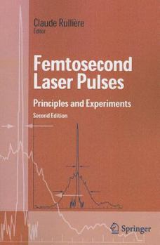 Paperback Femtosecond Laser Pulses: Principles and Experiments Book