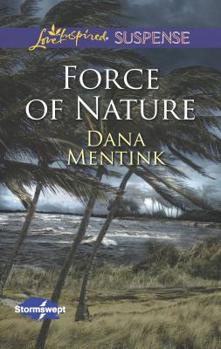 Force of Nature - Book #2 of the Stormswept