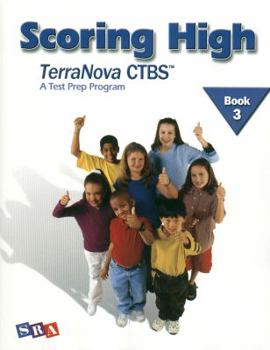 Paperback Scoring High on the Terranova Ctbs, Student Edition, Grade 3 Book