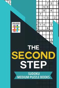 Paperback The Second Step Sudoku Medium Puzzle Books Book