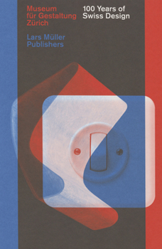 Hardcover 100 Years of Swiss Design Book