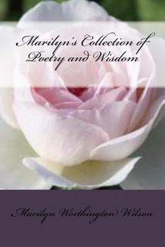 Paperback Marilyn's Collection of Poetry and Wisdom: Volume 1 Book