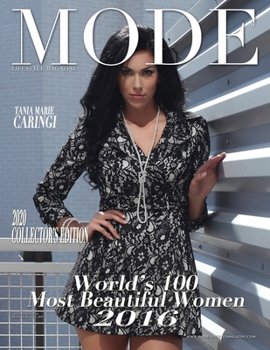 Paperback Mode Lifestyle Magazine World's 100 Most Beautiful Women 2016: 2020 Collector's Edition - Tania Marie Caringi Cover Book