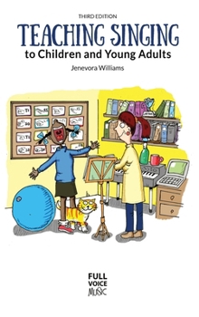 Hardcover Teaching Singing to Children and Young Adults (Third Edition) Book