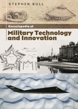 Hardcover Encyclopedia of Military Technology and Innovation Book