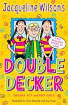 Paperback Double Act and Bad Girls (Jacqueline Wilson's Double Decker) Book