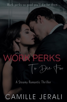 Paperback Work Perks To Die For: A Steamy Romantic Thriller Book