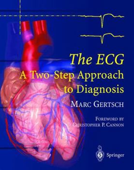 Hardcover The ECG: A Two-Step Approach to Diagnosis Book