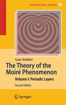 Hardcover The Theory of the Moiré Phenomenon: Volume I: Periodic Layers Book