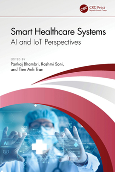 Hardcover Smart Healthcare Systems: AI and Iot Perspectives Book