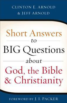 Paperback Short Answers to Big Questions about God, the Bible, and Christianity Book