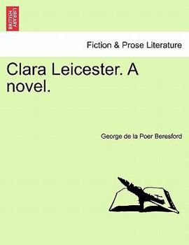 Paperback Clara Leicester. a Novel. Book