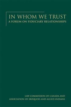 Hardcover In Whom We Trust: A Forum on Fiduciary Relationships Book
