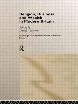 Hardcover Religion, Business and Wealth in Modern Britain Book