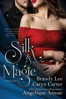 Paperback Silk and Magic: Book Two Book