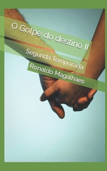 Paperback O Golpe do destino II: Segunda Temporada [Portuguese] Book