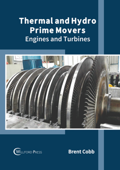 Hardcover Thermal and Hydro Prime Movers: Engines and Turbines Book