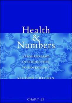 Paperback Health and Numbers: A Problems-Based Introduction to Biostatistics Book