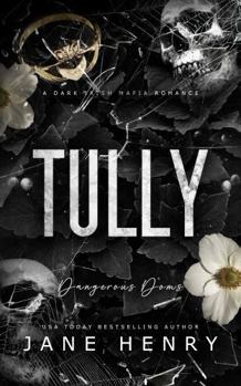 Paperback Tully: A Dark Irish Mafia Romance (Dangerous Doms) Book