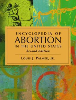 Hardcover Encyclopedia of Abortion in the United States Book