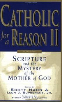Paperback Catholic for a Reason II: Scripture and the Mystery of the Mother of God Book