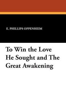 Paperback To Win the Love He Sought and the Great Awakening Book