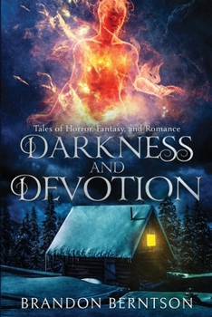 Paperback Darkness and Devotion: Tales of Horror, Fantasy, and Romance Book