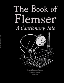 Paperback The Book of Flemser: A Cautionary Tale Book