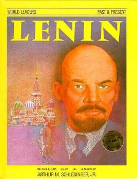 Vladimir Ilich Lenin (World Leaders Past and Present) - Book  of the World Leaders Past & Present