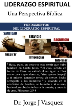 Paperback Liderazgo Espiritual: Una Perspectiva Bíblica [Spanish] Book