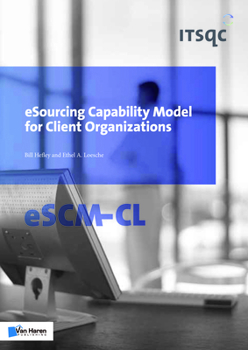 Paperback eSourcing Capability Model for Client Organizations (eSCM-CL) Book
