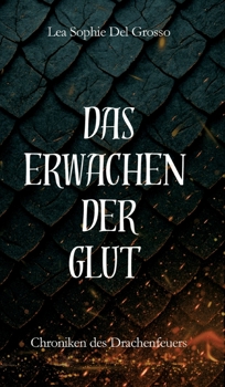 Hardcover Das Erwachen der Glut: Chroniken des Drachenfeuers [German] Book