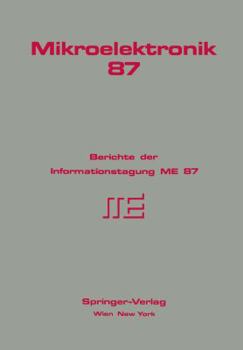 Paperback Mikroelektronik 87: Berichte Der Informationstagung Me 87 [German] Book