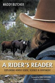 Paperback A Rider's Reader: Exploring Horse Sense, Science & Sentiment Book
