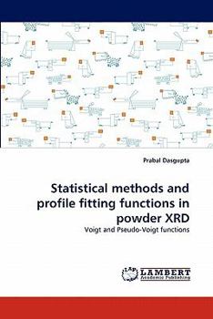 Paperback Statistical Methods and Profile Fitting Functions in Powder Xrd Book