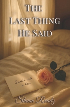 Paperback The Last Thing He Said Book