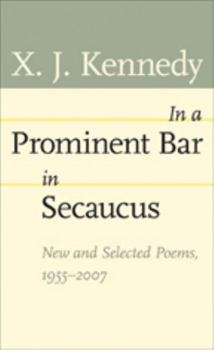 Paperback In a Prominent Bar in Secaucus: New and Selected Poems, 1955-2007 Book