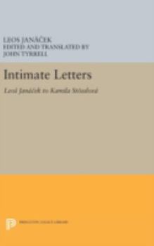 Hardcover Intimate Letters: Leos Janá&#269;ek to Kamila Stösslová Book
