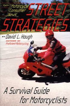 Paperback Street Strategies: A Survival Guide for Motorcyclists Book