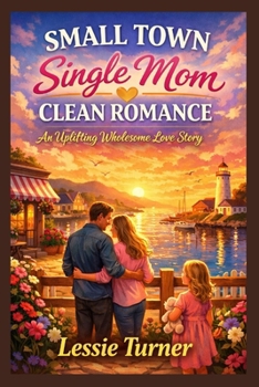 Paperback Small Town Single Mom Clean Romance Book