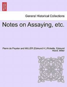 Paperback Notes on Assaying, Etc. Book
