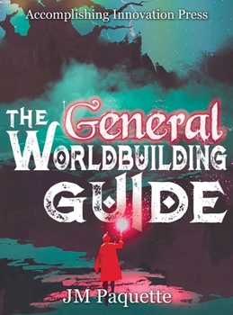 Hardcover The General Worldbuilding Guide Book