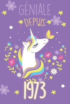 g�niale depuis 1966 avec une belle licorne: Carnet de notes lign� ou un Journal pour les filles, remplir de 110 pages (15 x 23 cm), (couverture souple finition matte, bullet journal, planner, planning