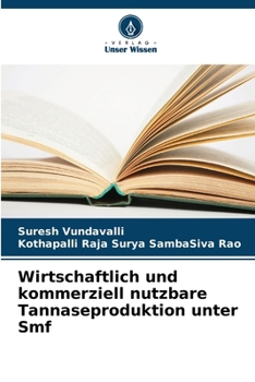 Paperback Wirtschaftlich und kommerziell nutzbare Tannaseproduktion unter Smf [German] Book