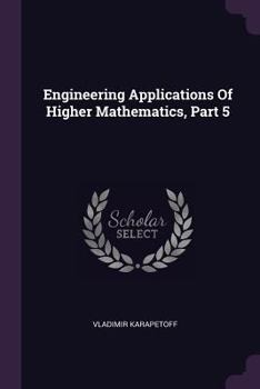 Paperback Engineering Applications Of Higher Mathematics, Part 5 Book