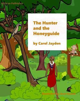 Paperback The Hunter and the Honeyguide Book