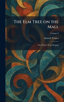 Hardcover The Elm Tree on the Mall: The Wicker Work Woman Book